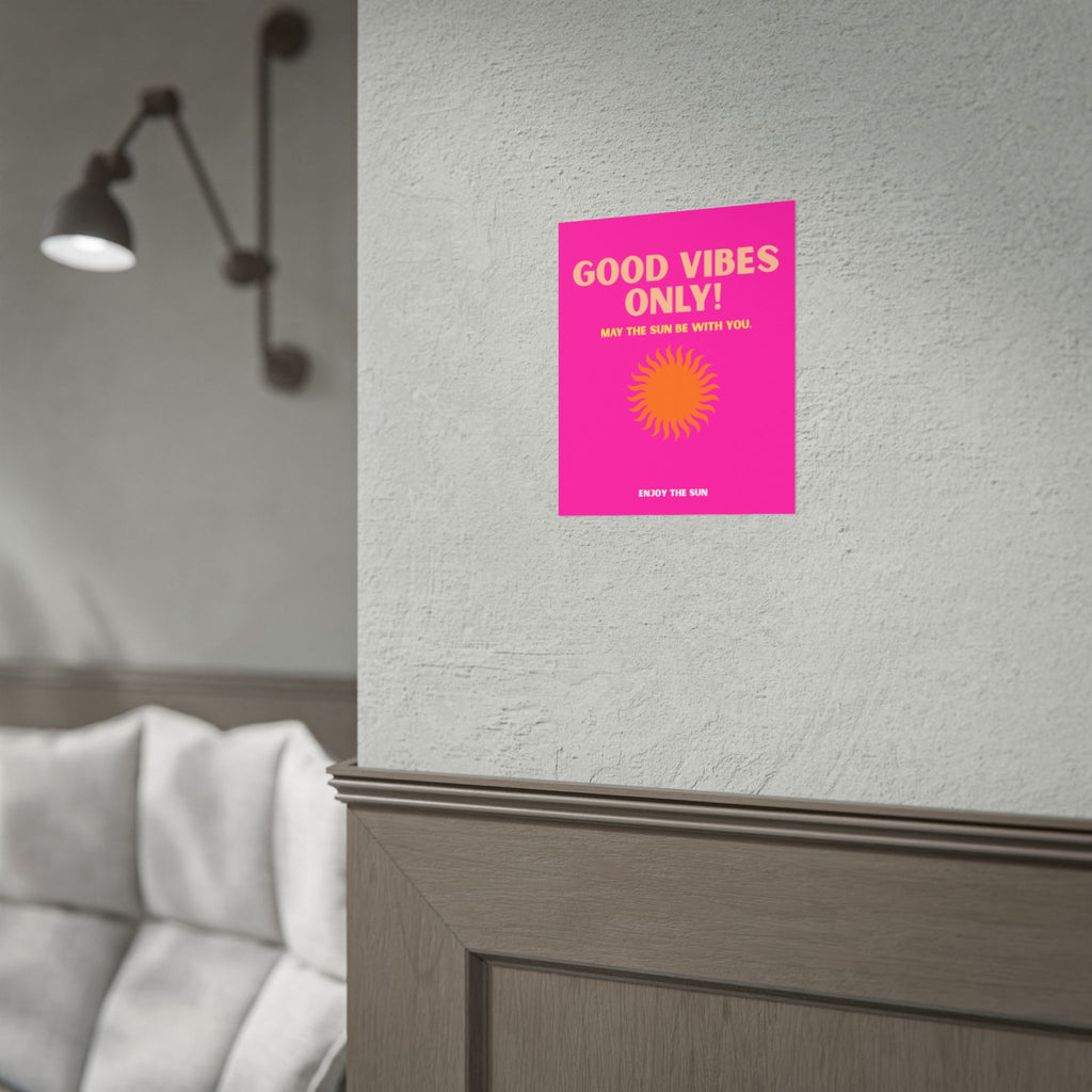 Good Vibes Only Poster — Bright Pink Sun Wall Art (Enjoy The Sun)