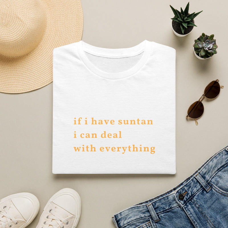 If I Have Suntan T-Shirt — Minimalist Summer Quote Tee