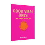 Good Vibes Only Poster — Bright Pink Sun Wall Art (Enjoy The Sun)
