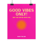 Good Vibes Only Poster — Bright Pink Sun Wall Art (Enjoy The Sun)