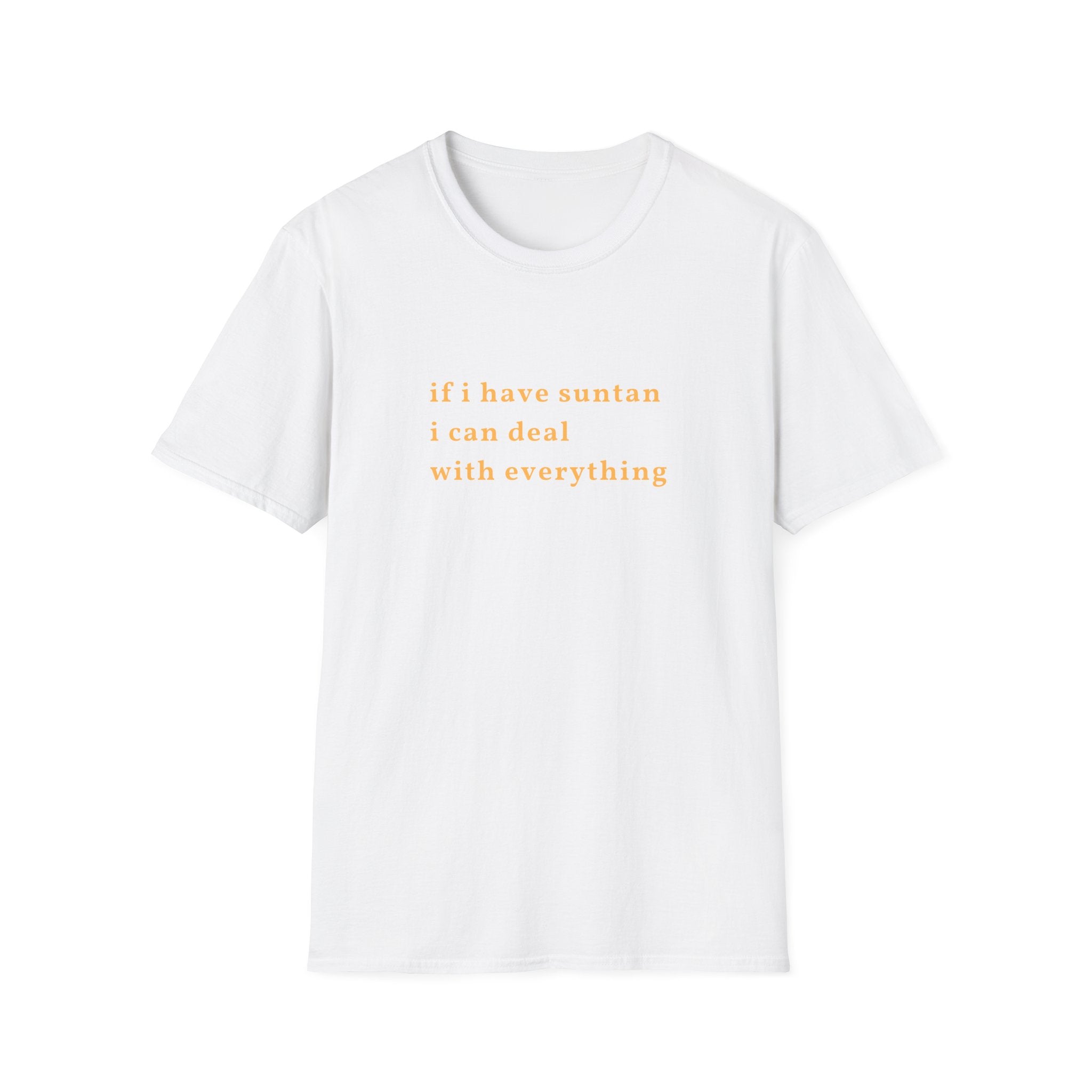 If I Have Suntan T-Shirt — Minimalist Summer Quote Tee